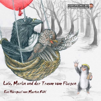 Lulu, Merlin und der Traum vom fliegen