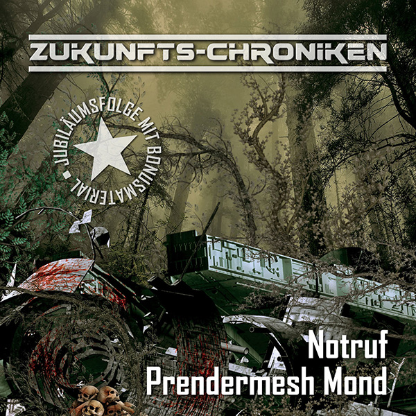 Zukunfts-Chroniken: Notruf Prendermesh Mond