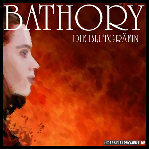 Bathory - Die Blutgräfin