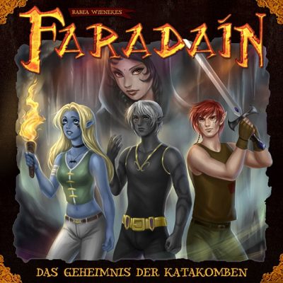 Faradaín – Das Geheimnis der Katakomben