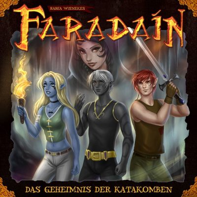 Faradaín – Das Geheimnis der Katakomben