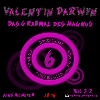 Cover Valentin Darwyn 06 - Das Grabmal des Magnus