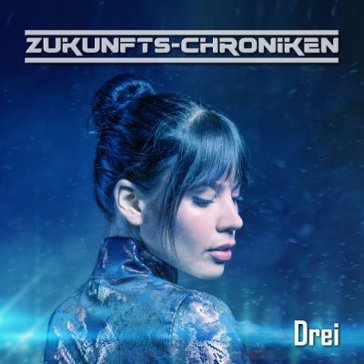 Zukunfts-Chroniken Drei