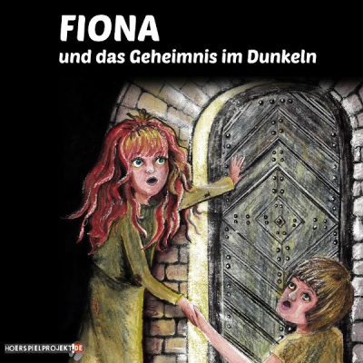 Fiona und das Geheimnis im Dunkeln