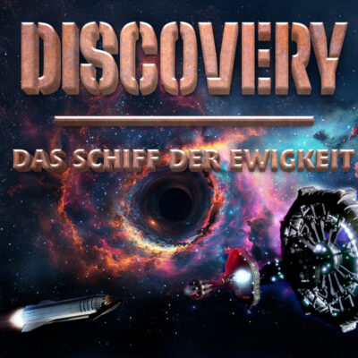 Discovery (5) - Das Schiff der Ewigkeit